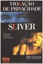 Violação de Privacidade - Sliver - Preview