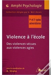 Violence À L'École ; Des Violences Vécues Aux Violences Agies ; 1er Et 2ème Cycles Universitaires