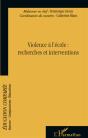 Violence À L'École : Recherches Et Interventions - Preview