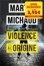 Violence A L'Origine - Offre Decouverte - Preview