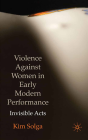 Violence Against Women In Early Modern Performance - Preview