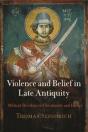 Violence And Belief In Late Antiquity - Preview