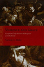 Violence And Grace - Preview
