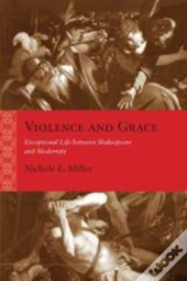 Violence And Grace