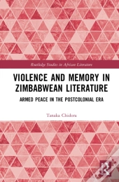 Violence And Memory In Zimbabwean Literature