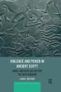 Violence And Power In Ancient Egypt - Preview