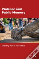 Violence And Public Memory