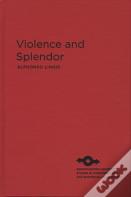 Violence And Splendor