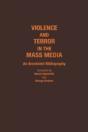 Violence And Terror In The Mass Media - Preview