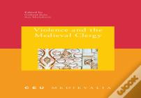 Violence And The Medieval Clergy