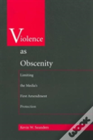 Violence As Obscenity
