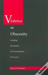 Violence As Obscenity