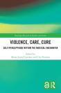 Violence, Care, Cure - Preview