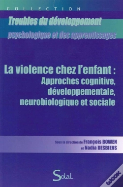 Capa do artigo Violence Chez L'Enfant : Approches Cognitives, Developpementale, Neurobiologi6