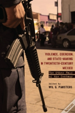 Capa do artigo Violence, Coercion, And State-Making In Twentieth-Century Mexico