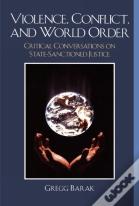 Violence, Conflict And World Order