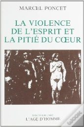 Violence De L'Esprit Pitie Du Coeur