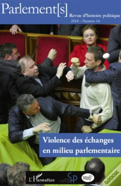 Capa do artigo Violence Des Échanges En Milieu Parlementaire