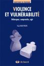 Violence Et Vulnérabilité ; Débusquer, Comprendre, Agir - Preview