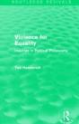 Violence For Equality (Routledge Revivals) - Preview