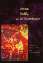 Violence, Identity, And Self-Determination - Preview