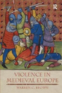 Violence In Medieval Europe - Preview