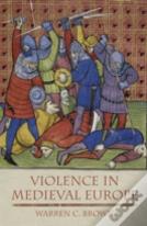 Violence In Medieval Europe