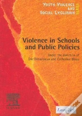 Violence In Schools And Public Policies ; Collection Youth Violence Social Exclusion