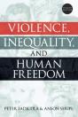 Violence, Inequality And Human Freedom - Preview