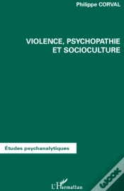 Capa do artigo Violence, Psychopathie Et Socioculture
