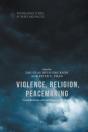 Violence, Religion, Peacemaking - Preview