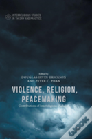 Violence, Religion, Peacemaking