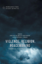 Violence, Religion, Peacemaking - Preview