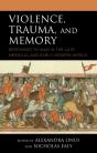 Violence, Trauma, And Memory - Preview