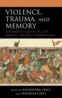 Violence, Trauma, And Memory - Preview