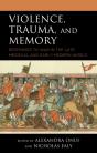 Violence, Trauma, And Memory - Preview