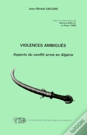 Capa do artigo Violences Ambiguës ; Aspects Du Conflit Armé En Algérie
