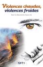 Violences Chaudes, Violences Froides - Preview