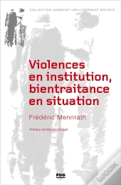 Violences En Institution, Bientraitance En Situation