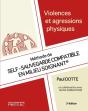 Violences Et Agressions Physiques : Méthode De Self-Sauvegarde Compatible En Milieu Soignant (3e Édition) - Preview