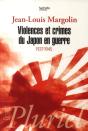 Violences Et Crimes Du Japon En Guerre (1937-1945) - Preview