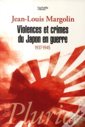 Violences Et Crimes Du Japon En Guerre (1937-1945)