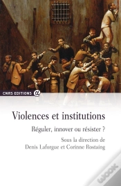 Capa do artigo Violences Et Institutions ; Réguler, Innover Ou Résister ?
