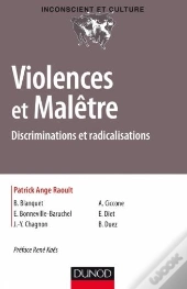 Violences Et Malêtre ; Discriminations Et Radicalisations