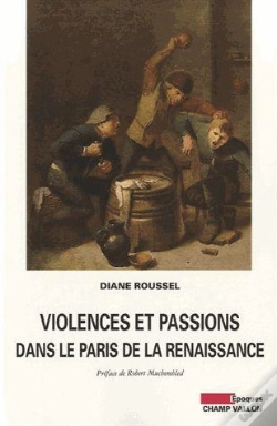 Capa do artigo Violences Et Passions Dans Le Paris De La Renaissance