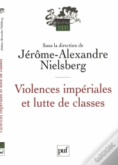 Violences Imperiales Et Lutte De Classes