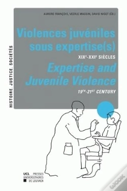 Capa do artigo Violences Juvéniles Sous Expertise(S) ; Xixe-Xxe Siècles