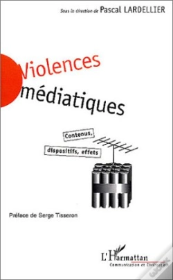 Capa do artigo Violences Mediatiques ; Contenus, Dispositifs, Effets