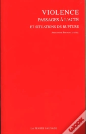 Violences Passages A L'Acte Et Situations De Rupture