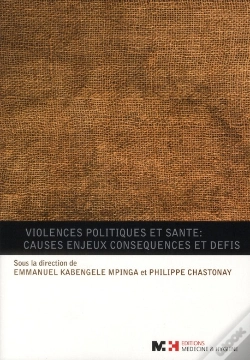 Capa do artigo Violences Politiques Et Santé : Causes Enjeux Conséquences Et Défis